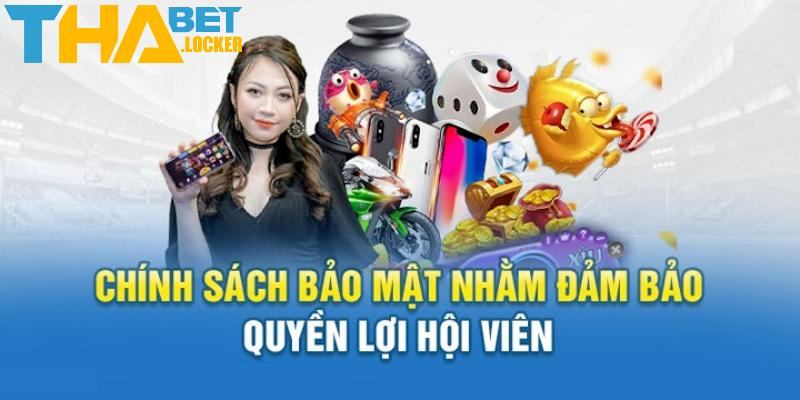 Lý do cần phải tuân thủ chính sách bảo mật THABET