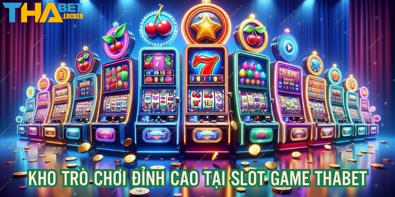 Khám phá kho trò chơi slot miễn phí THABET thịnh hành nhất